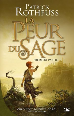 [The Kingkiller Chronicle #2, Part 1 of 02] • La peur du sage - Partie 1